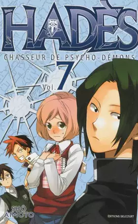Hadès, chasseur de psycho-démons Tome 7