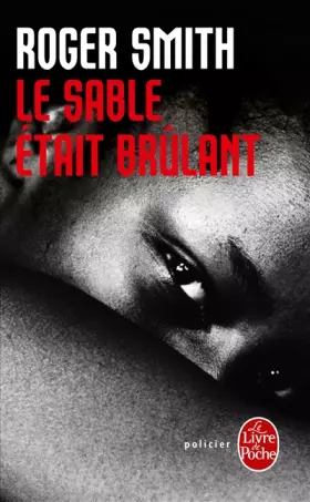 Le sable était brûlant - Roger Smith, Elsa Maggion