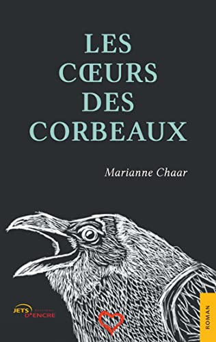 Les coeurs des corbeaux