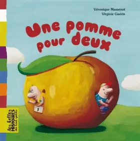 Une pomme pour deux - Véronique Massenot, Virginie Guérin