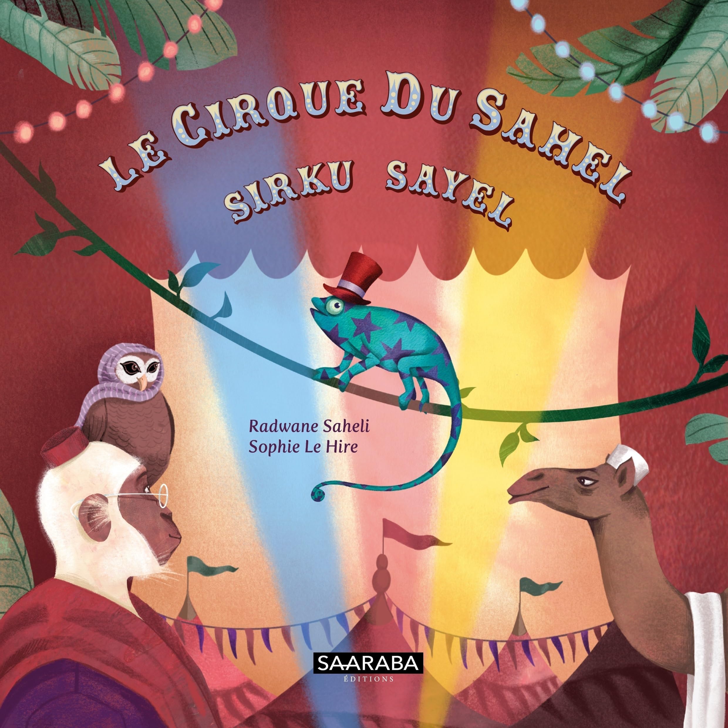 Le cirque du Sahel / Sirku Sayel