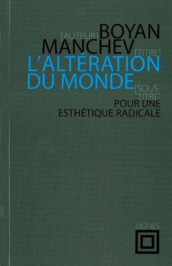 L' Altération du monde: Pour une esthétique radicale
