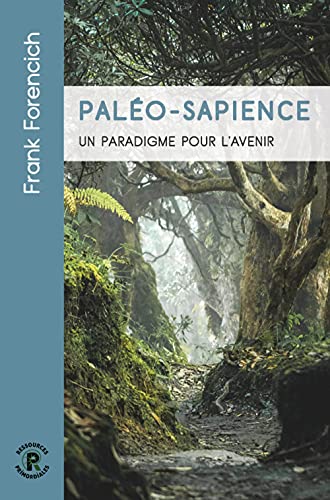 Paléo-sapience: un paradigme pour l'avenir
