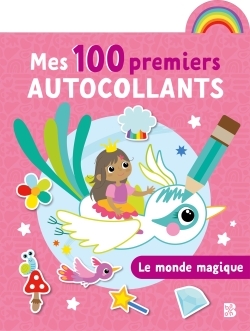 Mes 100 premiers autocollants - Le monde magique