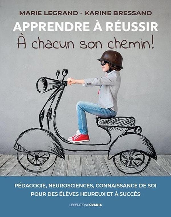 Apprendre à réussir: À chacun son chemin!