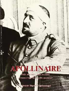 Guillaume Apollinaire - Michel Décaudin