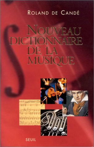 Nouveau dictionnaire de la musique - nouvelle edition