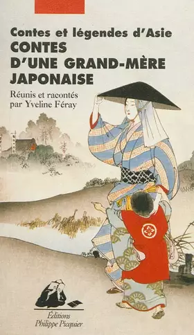 Contes d'une grand-mère japonaise - Collectif, Yveline Féray