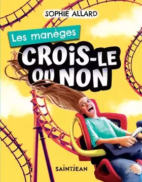 Crois-le ou non: les manèges