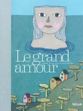 Le grand amour - Polina Petrouchina, Marina Gala