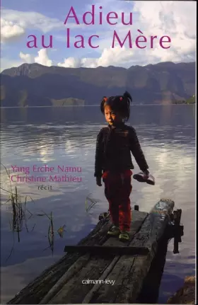 Adieu au lac mère - Yang Namu Erche