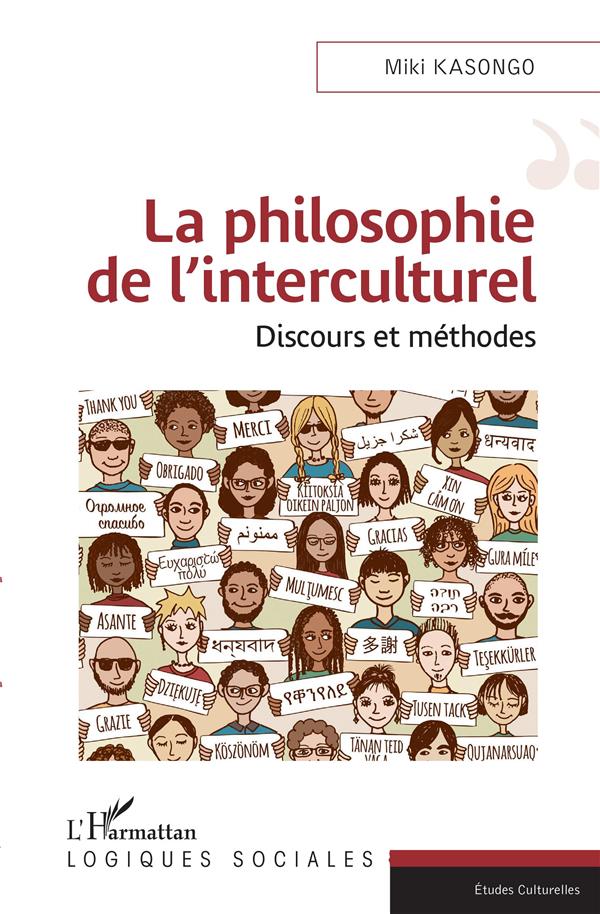 La philosophie de l'interculturel - discours et méthodes