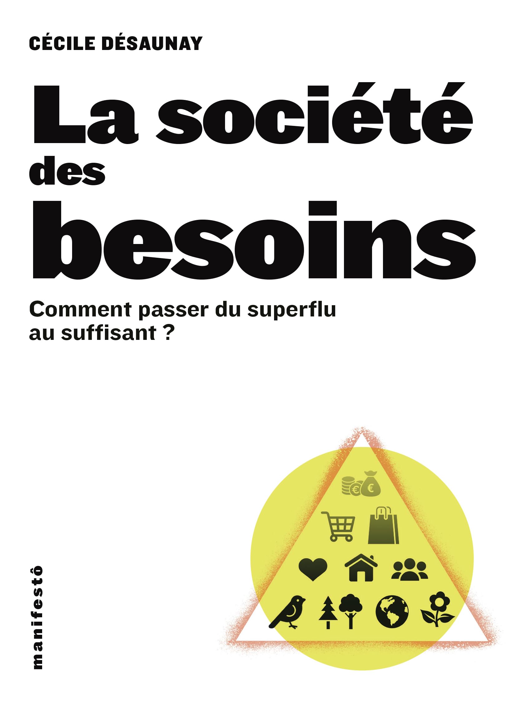 La société des besoins: comment passer du superflu au suffisant?