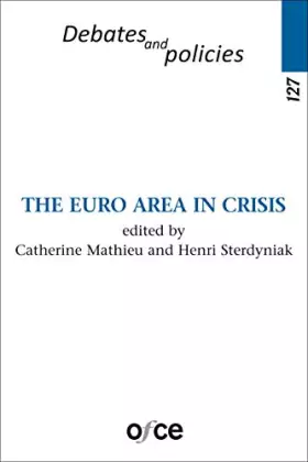 DEBATS ET POLITIQUES n.127: the euro area in crisis