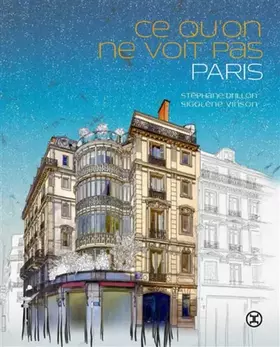 Ce qu'on ne voit pas, Paris