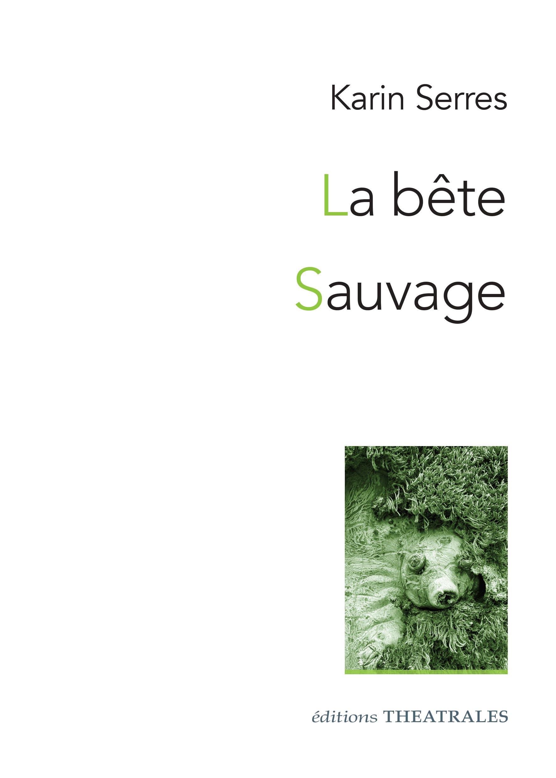 La Bête / Sauvage - Diptyque autour du vivant