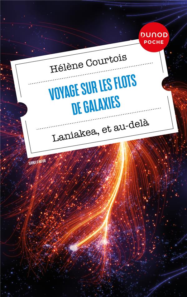 Voyage sur les flots de galaxies: Laniakea, et au-delà