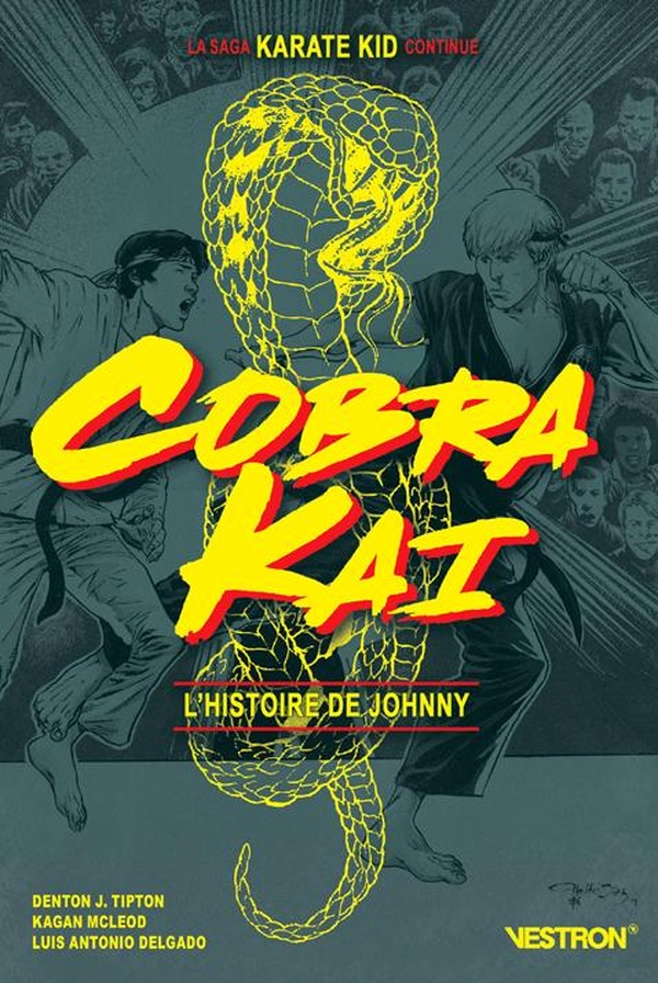 Cobra Kai: l'histoire de Johnny: la saga Karaté Kid continue