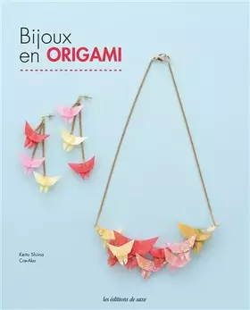 BIJOUX EN ORIGAMI - CRE-AKO, SHIINA