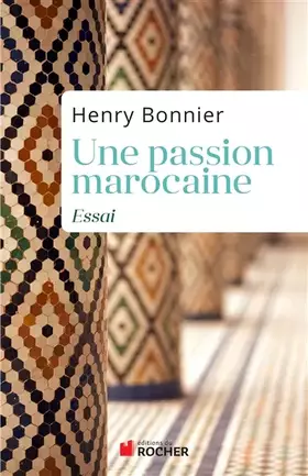Une passion marocaine