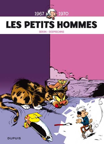 Les petits hommes: l'intégrale. Vol. 1. 1967-1970