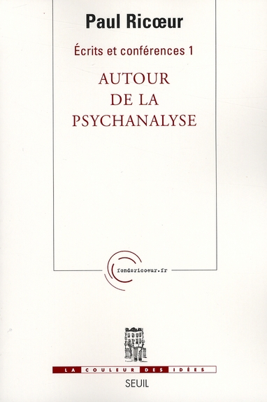 Ecrits et conférences. Vol. 1. Autour de la psychanalyse