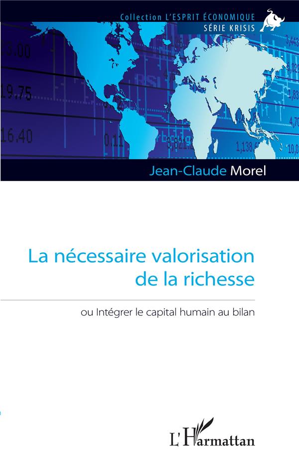 La nécessaire valorisation de la richesse ou intégrer le capital humain au bilan