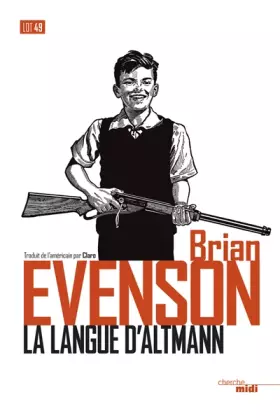 La Langue d'Altmann - Brian EVENSON, CLARO