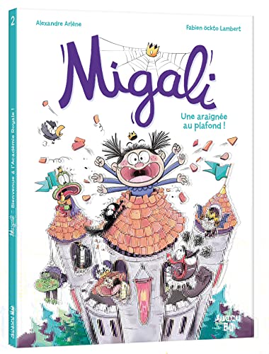 Migali. Vol. 2. Une araignée au plafond!