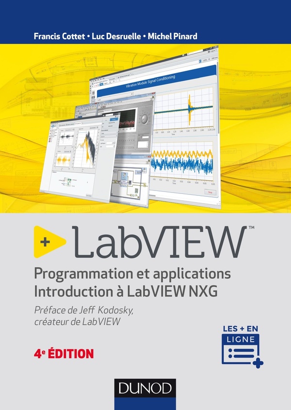 LabVIEW - 4e éd. - Programmation et applications - Introduction à LabVIEW NXG - Programmation et applications - Introduction à LabVIEW NXG