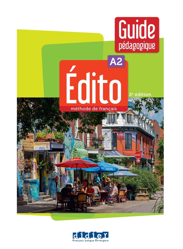 Edito, méthode de français, A2: guide pédagogique