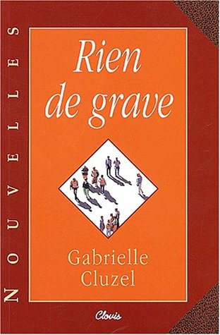 Rien de grave - Gabrielle Cluzel