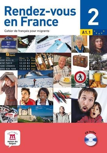Rendez-vous en France Tome 2 - niveau A1.1 du CECRL