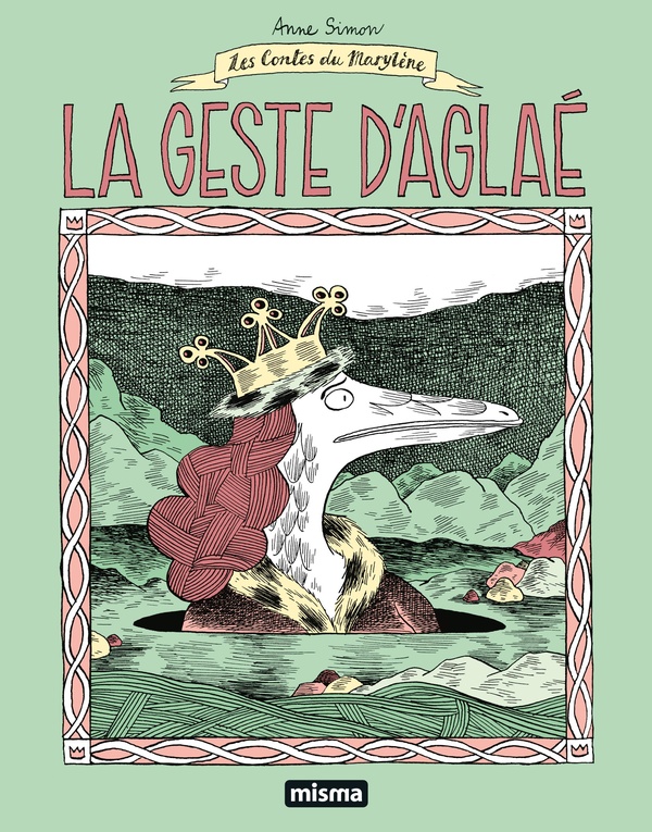 La Geste d'Aglaé - Nouvelle Edition - LES CONTES DU MARYLÈNE
