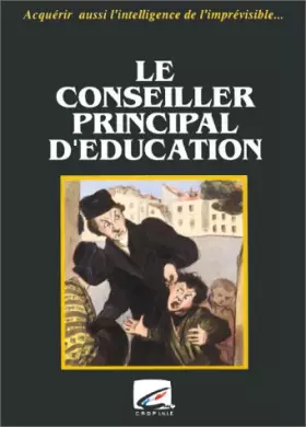 Le conseiller principal d'éducation - Collectif, Claude Caré