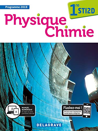 Physique-chimie: 1re STI2D - manuel de l'élève (édition 2019)