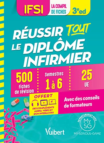 Réussir tout le diplôme infirmier en 500 fiches de révision: IFSI - semestres 1 à 6 - 26 unités d'enseignement