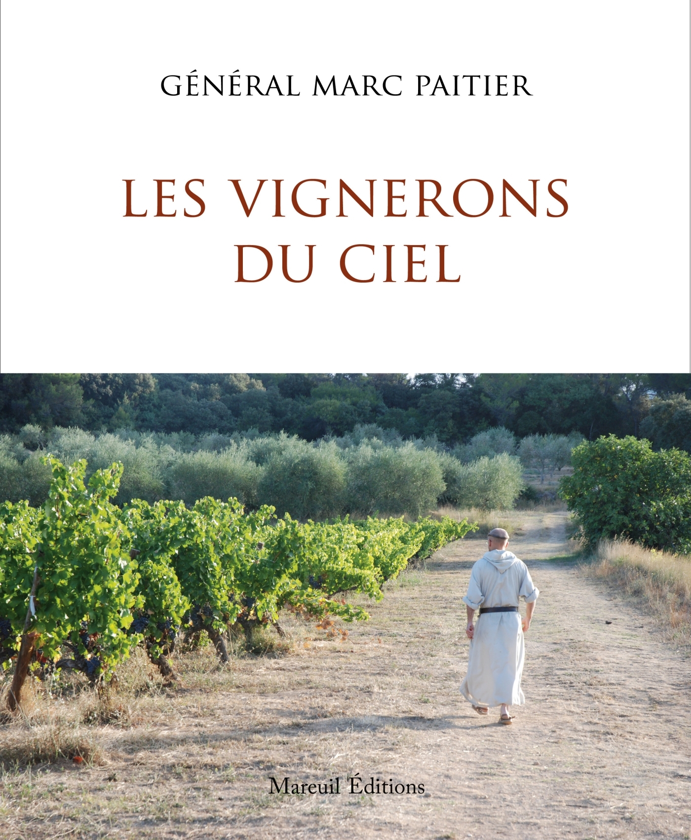 Les vignerons du ciel: les moines et le vin