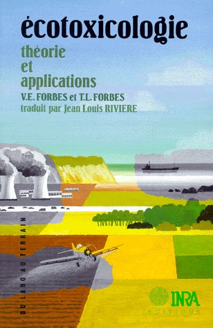 Ecotoxicologie: théorie et applications