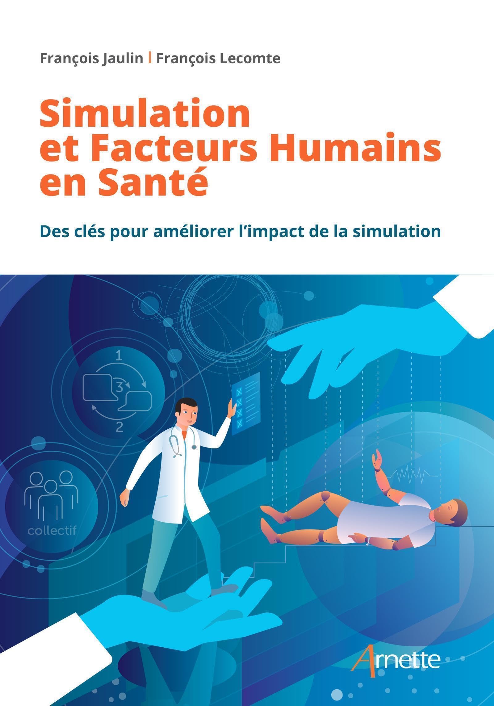 Simulation et facteurs humains en santé: des clés pour améliorer l'impact de la simulation