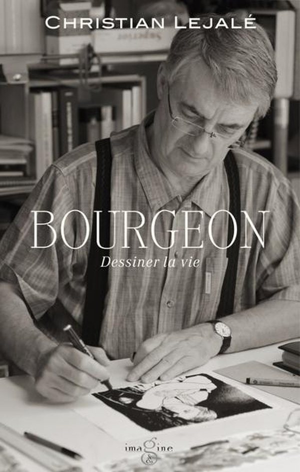 Bourgeon - Dessiner la vie