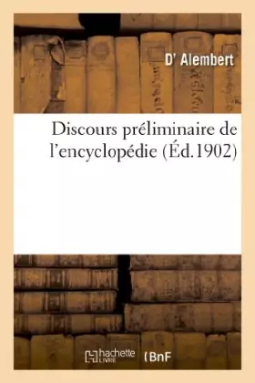 Discours préliminaire de l'encyclopédie (éd.1902)