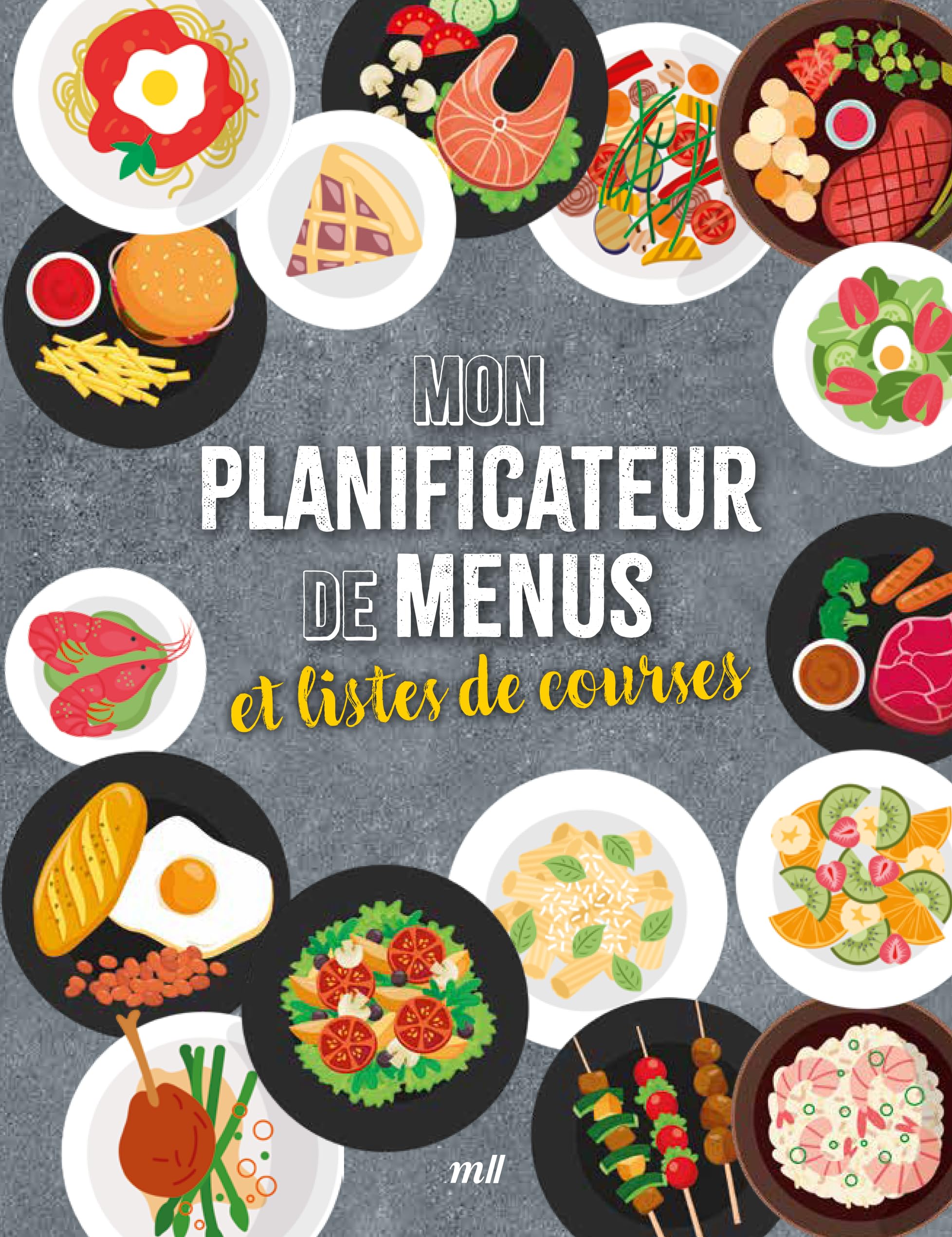 Mon planificateur de menus et listes de courses: Avec les fruits et les legumes de saison!