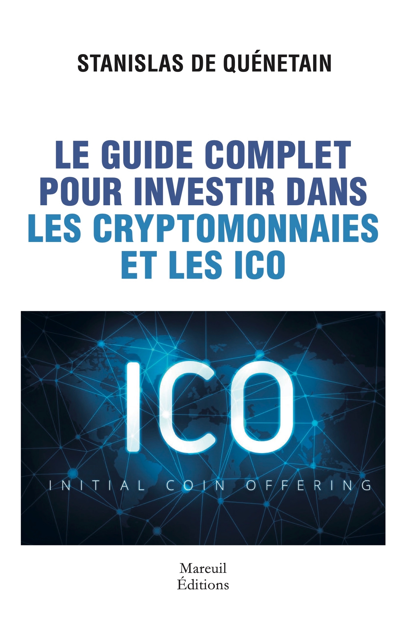 Le guide complet pour investir dans les cryptomonnaies et les ico