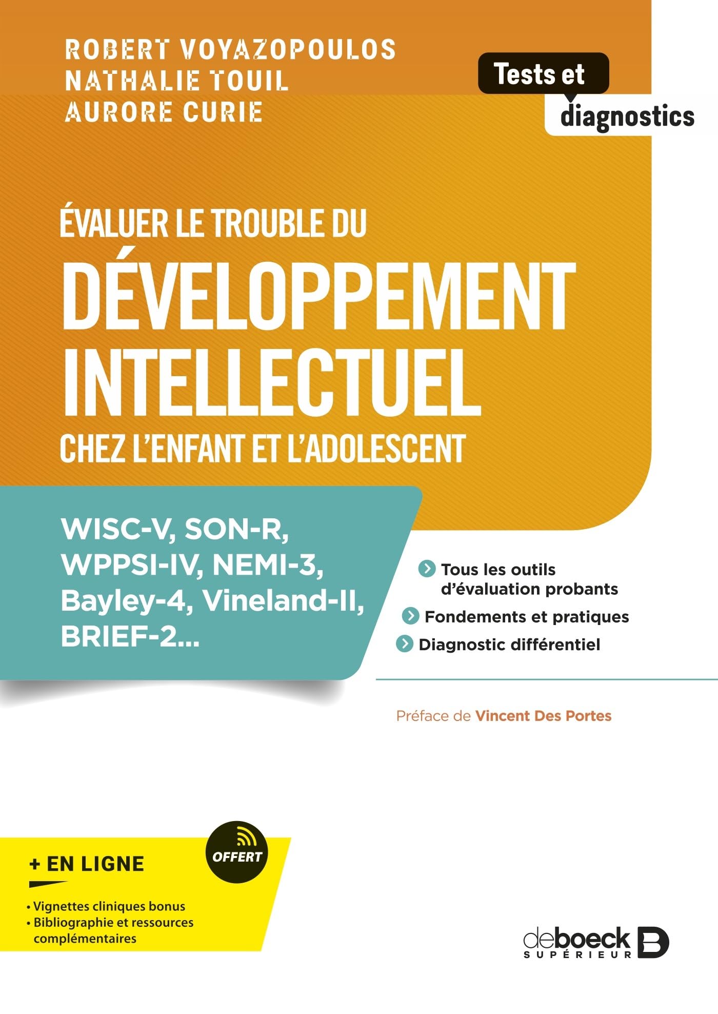 Évaluer les troubles du développement intellectuel chez l'enfant et l'adolescent: Échelles de Wechsler, Leiter 3, Vineland-II, SON-R, Bayley 4...
