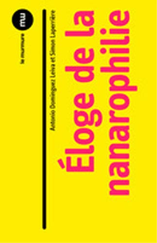 Nanarophilie - éloge du médiocre