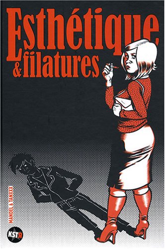 Esthétique et filatures - Mandel, Tanxxx