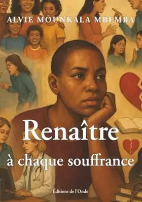 Renaître à chaque souffrance
