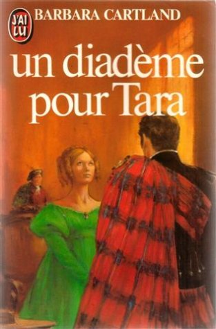 Un diademe pour tara - Barbara Cartland