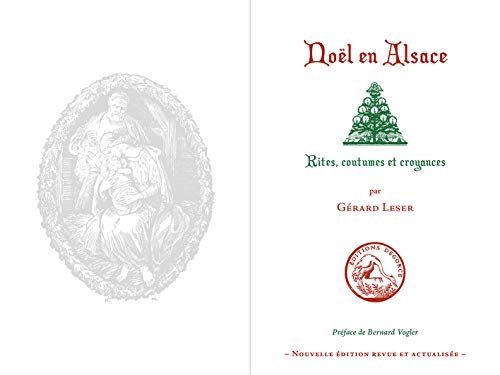 Noël en Alsace - rites, coutumes et croyances